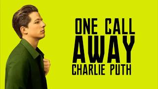 One Call Away lyrics  Charlie Puth [upl. by Maritsa887]