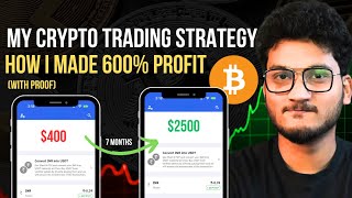 🚨 REVEALING MY CRYPTO TRADING STRATEGY  600 in 7 months  Bitcoin Alts Crypto Scalping  Momentum [upl. by Joey]