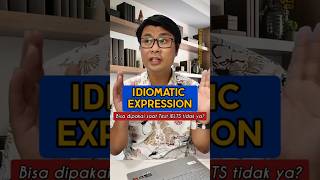 IDIOMATIC EXPRESSION IN IELTS speakenglish english belajarielts learnenglish katabahasainggris [upl. by Beitnes]