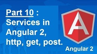 Services in Angular 2 http get post  Part 10 [upl. by Cordier]