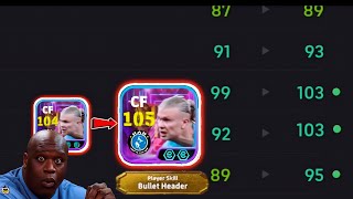 E Haaland Show Time Double Booster 105 RATED 😳  Bullet Header  Best HAALAND  🤔  efootball 2025 [upl. by Negiam]