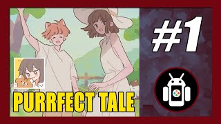 Purrfect Tale Gameplay Walkthrough Android Part 1  Act 1  Replay [upl. by Anileuqcaj242]