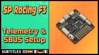 SP Racing F3  FRSKY Sbus SmartPort amp Telemetry [upl. by Landbert942]