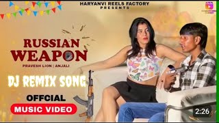 Russian weapon dj remix song dj remix song ankur vardaat [upl. by Prunella]