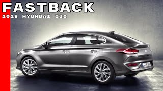 2018 Hyundai i30 Fastback [upl. by Nelhsa]