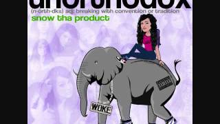 Snow Tha Product  Im All That Unorthodox 2011 Track 3 [upl. by Eelarak358]