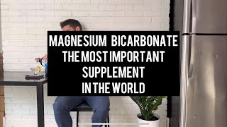 The Most Important Supplement in the World — Magnesium Bicarbonate [upl. by Eneryt]