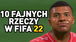 10 Fajnych lub udanych rzeczy w FIFA 22 [upl. by Ytomit111]