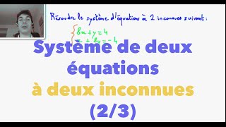 2nde Système de deux équations à deux inconnues 23 [upl. by Leckie]