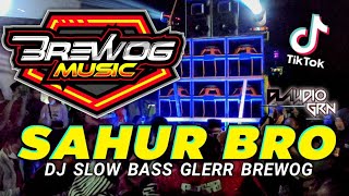 DJ SAHUR SAHUR SLOW BASS HOREG BREWOG MUSIC Feat Claudio Grn Spesial Ronda Ramadhan  Koplo Time [upl. by Airdnax]