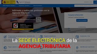 💻 Sede electrónica de la Agencia Tributaria ¿Cómo funciona [upl. by Nniuqal273]