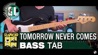 Rancid  Tomorrow Never Comes  Bass Cover With Tabs in the Video [upl. by Mccullough]