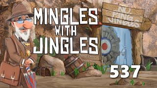 Mingles with Jingles Episode 537 [upl. by Bil]