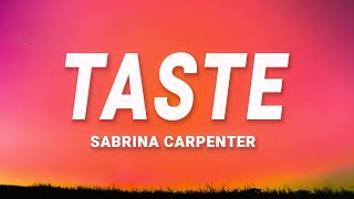 Sabrina Carpenter  Taste Lyrics [upl. by Ledeen847]