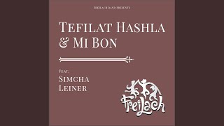 Tefilat Hashla amp Mi Bon feat Simcha Leiner [upl. by Lahcsap]