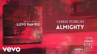 Chris Tomlin  Almighty Lyrics amp Chords [upl. by Octavian]