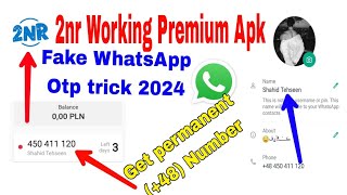 2nr premium se fake Whatsapp number kaisey banaye 2024 amp How to download working apk [upl. by Alegnaed]