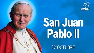 22 de Octubre  San Juan Pablo II Papa [upl. by Nunes]