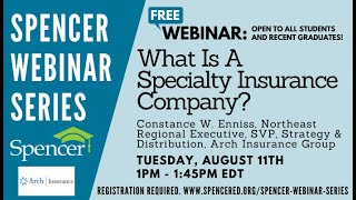 Spencer Webinar What is a Specialty Insurance Company [upl. by White]