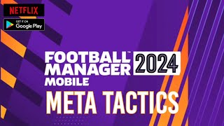 Football Manager 2024 Mobile  Ultimate Meta Tactics  Score Goals and Win Games [upl. by Rosane]