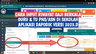 CARA INPUT RIWAYAT GAJI BERKALA GURU PNSASN DI APLIKASI DAPODIK 2023D [upl. by Labotsirc298]