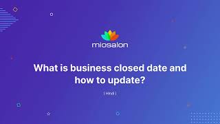 Tutorial 28 MioSalon  How to setup business closing dates  Hindi [upl. by Paulsen80]