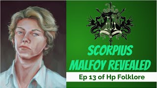 Scorpius Malfoy Revealed  Episode 13 of HP Folklore [upl. by Yehus]