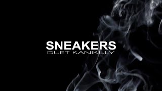 Duet Kanikuly  Sneakers [upl. by Higginson696]