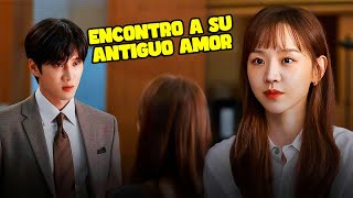 SE REENCONTRO CON EL AMOR DE SU VIDA ANTERIOR  RESUMEN DE KDRAMAS [upl. by Irami]