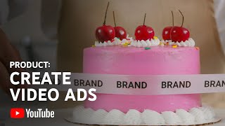 Create video ads for YouTube  Brandcast US 2021 [upl. by Cicenia]