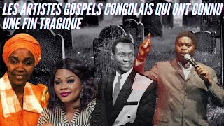 🕊️ 6 ARTISTES GOSPELS CONGOLAIS QUI ONT CONNU UNE FIN TRAGIQUE🕊️ [upl. by Aryamo]