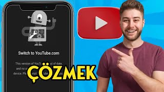 Youtubeun Bu Sürümü Güncel Değil ve Cihazınıza Uygun Güncelleme Bulunmuyor  \u00100 ÇÖZÜM [upl. by Myers]