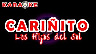 Karaoke Los Hijos del Sol  Cariñito v2 [upl. by Ynohta]