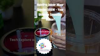 NutriPro Juicer Mixer Grinder 500W  NutriPro Juicer Mixer GrinderSmoothieviralshorts [upl. by Anbul]