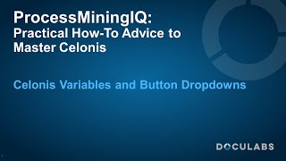 Celonis Variables and Button Dropdowns  A ProcessMiningIQ Tutorial [upl. by Anoif]