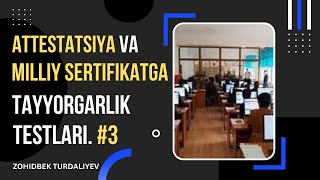 Attestatsiya va MIlliy sertifikatga tayyorgarlik testlari 3quiz test yechimi [upl. by Gingras]