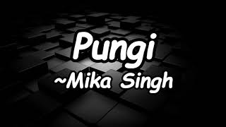 Pungi Song Lyrics Saif Ali Khan  Kareena Kapoor  Mika Singh  Nakas Aziz  Pritam  Agent Vinod [upl. by Junno]