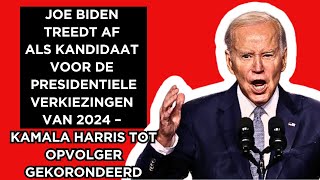 🔴Joe Biden treedt af uit presidentsrace van 2024 – Kamala Harris benoemd tot opvolger [upl. by Neerahs]