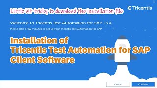 Tricentis Installation of Client Software of Tricentis Test Automation for SAP [upl. by Nirad]