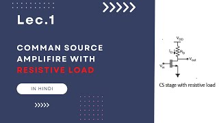 Common source amplifier with Resistive load  single stage amplifier analog [upl. by Lletnuahs]