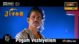 Pogum Vazhiyellam Ratchagan Video Song 1080P Ultra HD 5 1 Dolby Atmos Dts Audio [upl. by Ainevuol579]