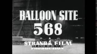 WWII BARRAGE BALLOON DEPLOYMENT FILM WOMENS AUXILIARY AIR FORCE 47334 [upl. by Ossie]