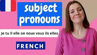 Learn FRENCH SUBJECT PRONOUNS je tu il elle on nous vous ils elles  Tu or vous [upl. by Anelrihs942]