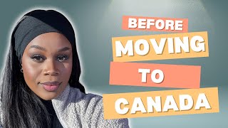 Do this before relocating to Canada 🇨🇦  How to prepare after you receive your Visa [upl. by Danyluk636]