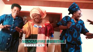 UZAZA RYARI BY MUKAZAYIRE EMERITHE [upl. by Ashley]