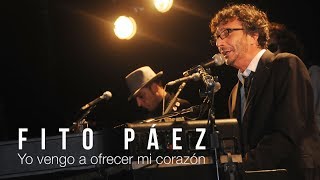 Fito Páez  Yo Vengo A Ofrecer Mi Corazón Letra [upl. by Kirat668]