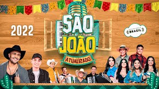 Forró Atualizado 2022  SÃO JOÃO  FESTA JUNINA  Seleção Só As Melhores  Mistura Música Brasil [upl. by Atlas]