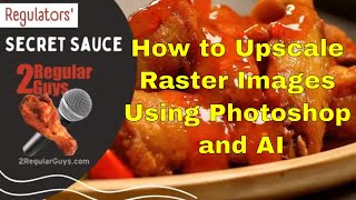 How to Upscale Raster Images Using Photoshop and AI [upl. by Andrew]