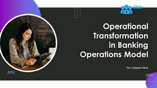 Operational Transformation In Banking Operations Model Powerpoint Presentation Slides [upl. by Ahsilat922]