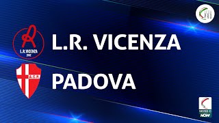 Vicenza  Padova 11  Gli Highlights [upl. by Gwyn]